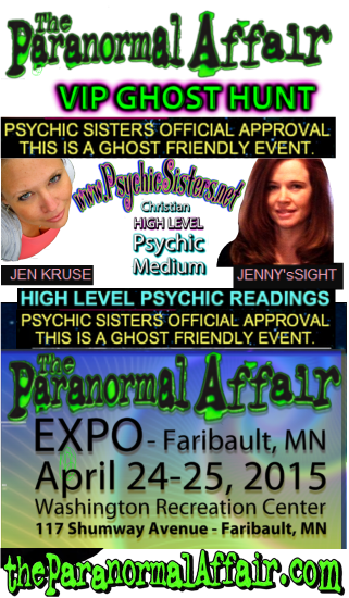 The Paranormal Affair Event in Faribault, MN - PsychicSisters.net VIP Ghost Hunt to Walcott